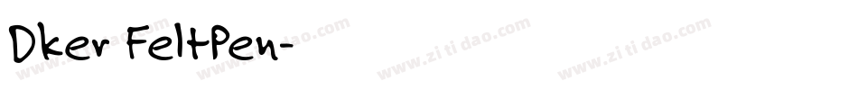 Dker FeltPen字体转换